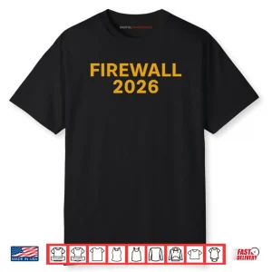 Firewall 2026 Shirt