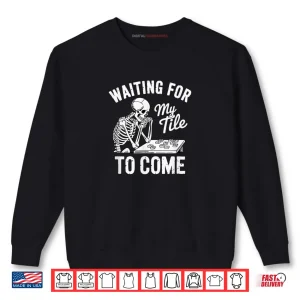 Sweatshirt Waiting for My Tile to Come Mahjong Japanese Chinese Game Shirt