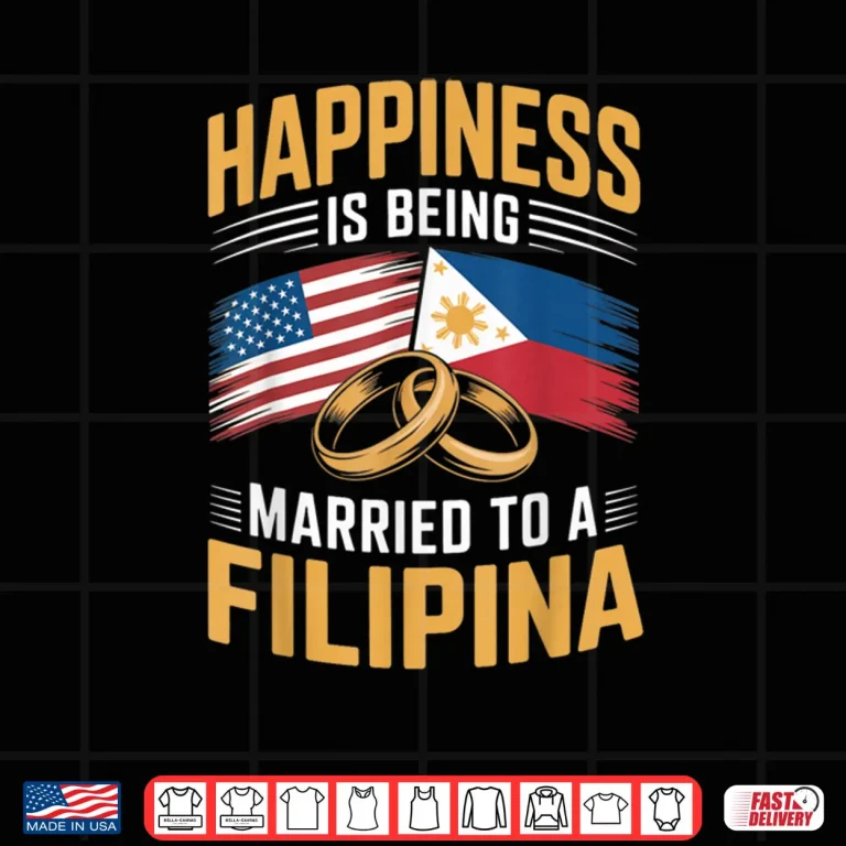Design USA Married to Filipina Pinay Filipino Country Philippines Shirt