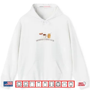 Mommas Coffee Club Shirt 2 Hoodie Mommas Coffee Club Shirt