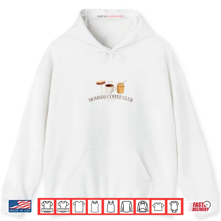 Hoodie Mommas Coffee Club Shirt