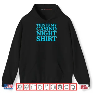 Hoodie This is My Casino Night Funny Gambling Party Shirt