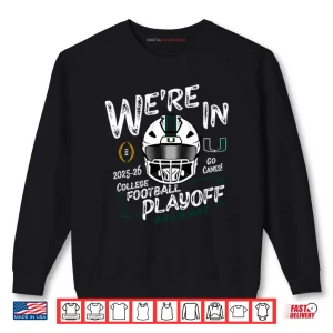 Sweatshirt Miami Hurricanes CFP College Football Playoff 2025 26 Shirt