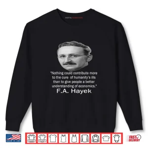 Sweatshirt Hayek and Mises on Teaching Economics. Shirt