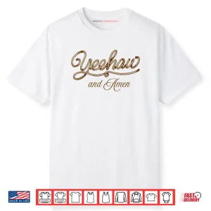 Yeehaw and Amen Western Christian Jesus Faith Country Rodeo Shirt