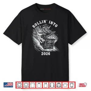 Rollin Into 2026 Raccoon Funny Dumpster Fire 2025 New Year Shirt