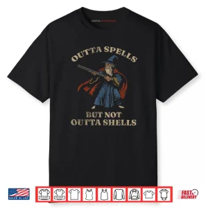 Outta Spells But Not Outta Shells Wizard Fantasy Meme Shirt