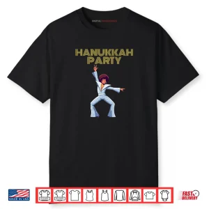 Hanukkah Party Hanukkah Jammies or Hanukkah Party Gear Shirt