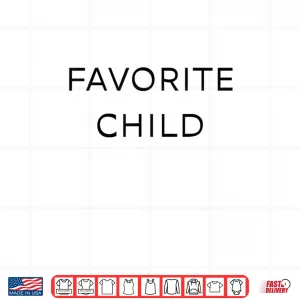 Design Favorite Child Shirt