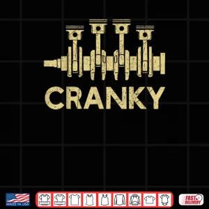 Design Cranky Car Engine Crankshaft Fathers Day Best Dad Men Humor Shirt
