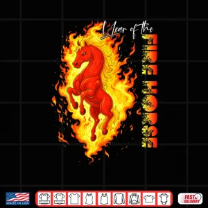 Design Year of The Fire Horse Happy Chinese Lunar New Year 2026 Shirt