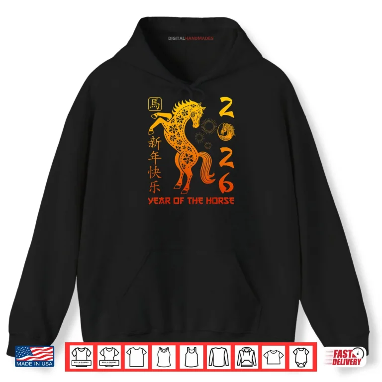 Hoodie Chinese New Year 2026 Year of The Horse Happy Shirt
