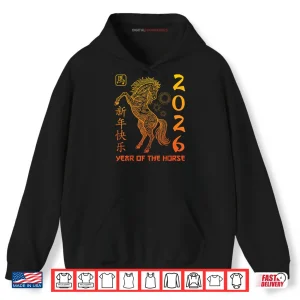 Hoodie Chinese New Year 2026 Horse Happy Chinese New Year 2026 Shirt