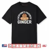 Everyone’s Favorite Ginger Gingerbread Man Christmas Shirt