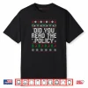 Did You Read The Policy Office Party Ugly Christmas Sweater Shirt