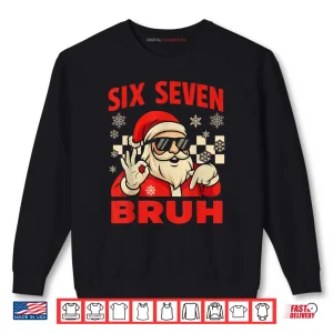 Sweatshirt Bruh 6 7 Santa Christmas Checkered 67 Xmas Shirt
