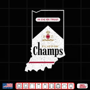Design Indiana Hoosiers Flippin Champs In Cig We Trust Shirt