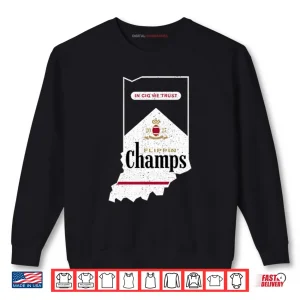 Sweatshirt Indiana Hoosiers Flippin Champs In Cig We Trust Shirt