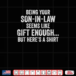Design Mother in Law Sarcastic Humor Quote from Son in Law Shirt 1