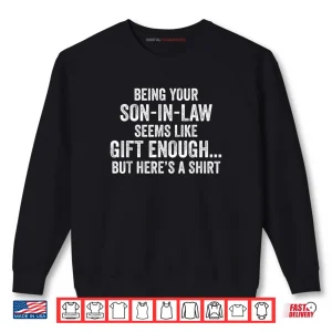Sweatshirt Mother in Law Sarcastic Humor Quote from Son in Law Shirt 1