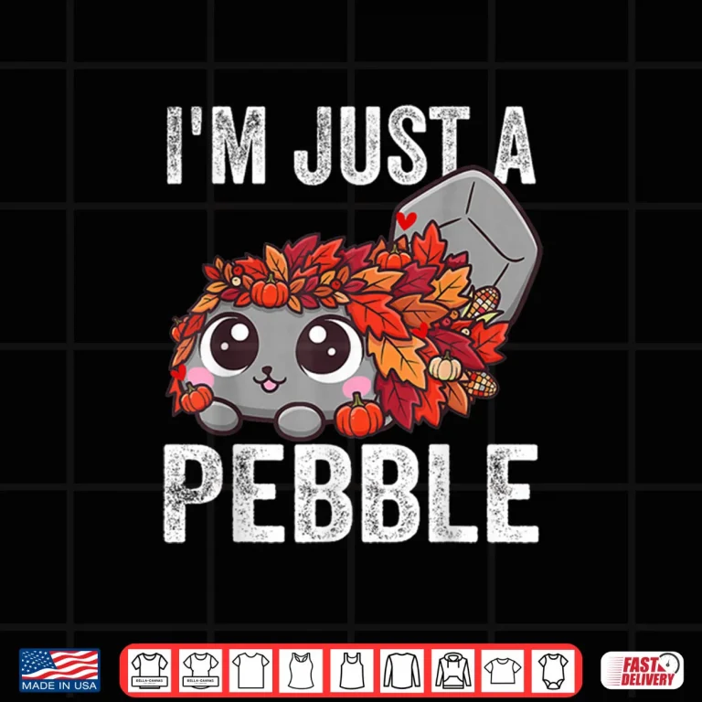Design Im Just a Pebble Funny Pebble Cute Dog Shirt 1
