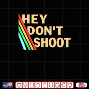 Design Hey Dont Shoot Peanut Quote Meme Gaming Gamer Shirt 1