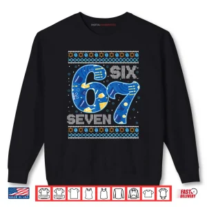 Hanukkah 67 Six Seven 67 Meme Jewish Menorah Chanukah Pajama Shirt 1 Sweatshirt Hanukkah 67 Six Seven 67 Meme Jewish Menorah Chanukah Pajama Shirt 1