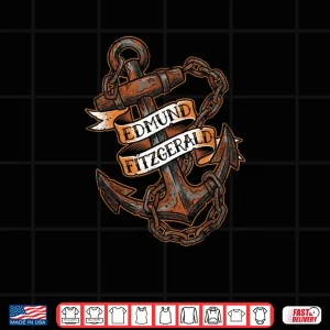 Design Edmund Fitzgerald Lake Superior Shipwreck Rusty Anchor Shirt 1