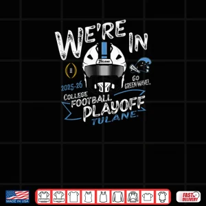 Design Tulane Green Wave CFP College Football Playoff 2025 26 Shirt