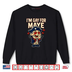 Sweatshirt Im Gay For Maye Funny Hearts Mascot Shirt