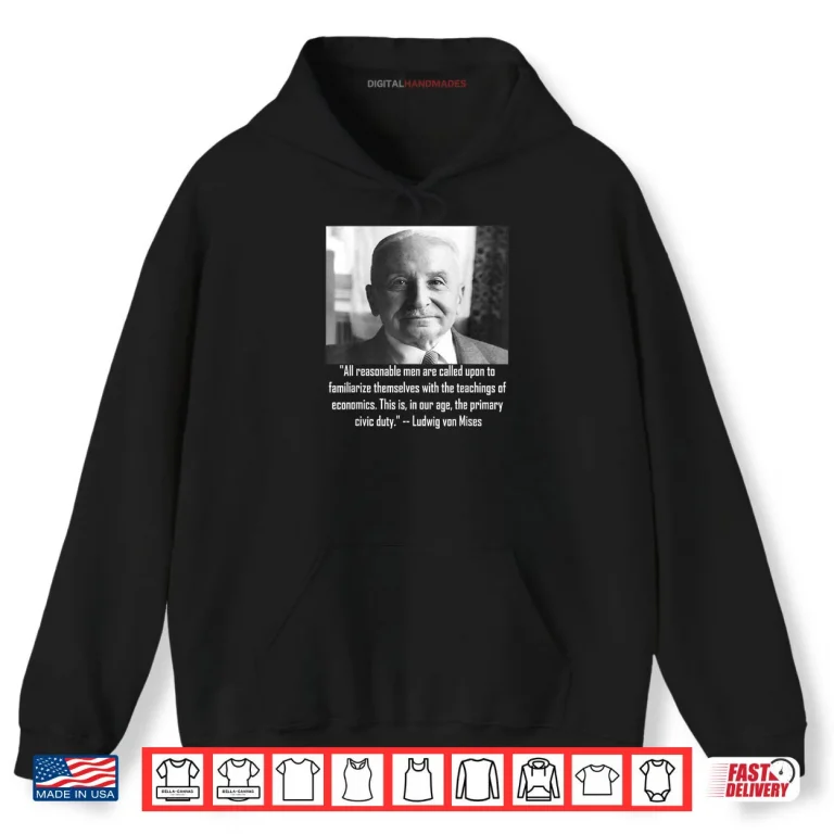 Hoodie Mises on The Duty to Teach Economics Shirt