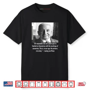 Mises on The Duty to Teach Economics Shirt