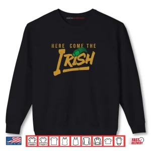 Sweatshirt Here Comes The Irish Shirt