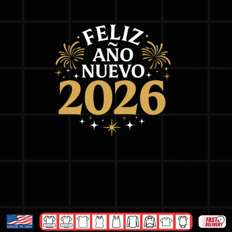 Design Feliz Ano Nuevo 2026 Spanish New Years Eve Party Shirt
