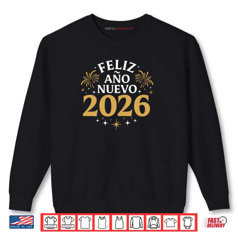 Sweatshirt Feliz Ano Nuevo 2026 Spanish New Years Eve Party Shirt