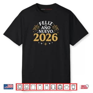 Feliz Año Nuevo 2026 Spanish New Years Eve Party Shirt