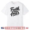 Faith Over Fear Hand Drawn Christian Encouragement Art Shirt