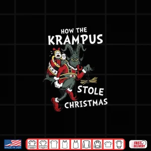 Design How The Krampus Stole Christmas Shirt