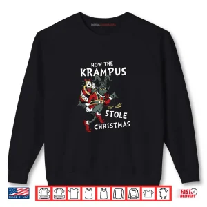 Sweatshirt How The Krampus Stole Christmas Shirt