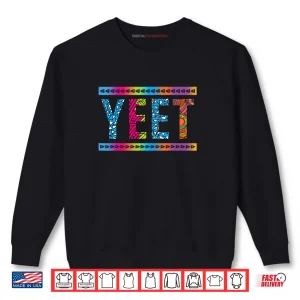 Sweatshirt Yeet Slang Quote Tribal Style Meme Shirt