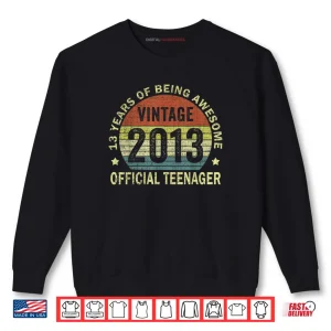 Sweatshirt Official Teenager Awesome Since 2013 13th Birthday Shirt