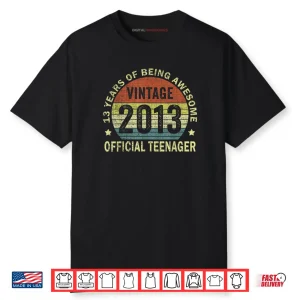 Official Teenager Awesome Since 2013 13th Birthday Shirt