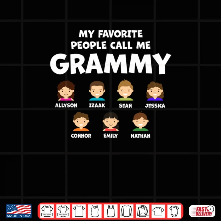 Design My Favorite People Call Me Grammy Shirt