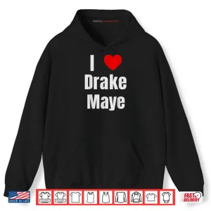 Hoodie I Love Drake Maye QB Football Fan Shirt