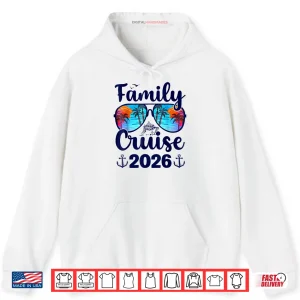 Hoodie Family Cruise 2026 Family Vacation Matching Family Group Shirt