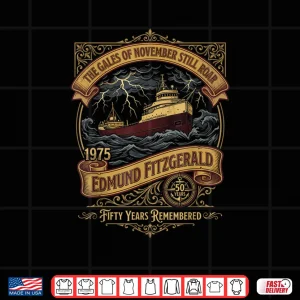 Design Edmund Fitzgerald Ship 1975 Anniversary Great Tribute Shirt