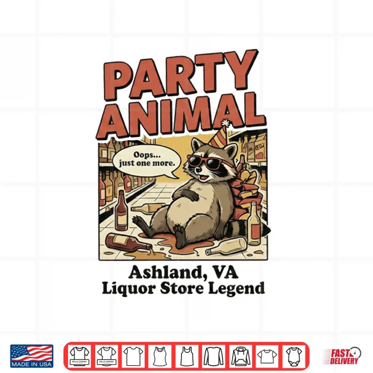 Design Drunk Raccoon Ashland VA Liquor Store Party Animal Shirt