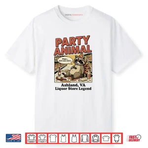 Drunk Raccoon Ashland VA Liquor Store Party Animal Shirt
