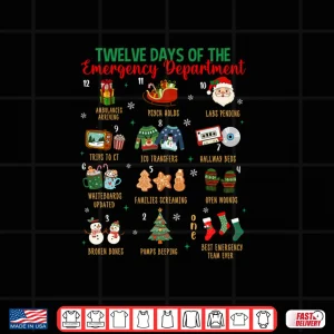 12 Days of an Emergency Department ER Nurse Christmas Xmas Shirt 3 Design 12 Days of an Emergency Department ER Nurse Christmas Xmas Shirt