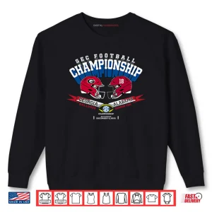 Sweatshirt Georgia Vs Alabama SEC Championship 2025 Shirt